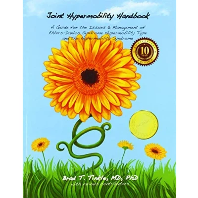Abbildung von Joint Hypermobility Handbook 10th Anniversary Edition: A Guide for the Issues &amp; Management of Ehlers Danlos Syndrome Type and