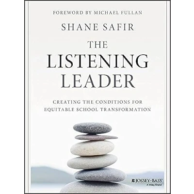 Abbildung von the Listening Leader: Creating Conditions for Equitable School Transformation