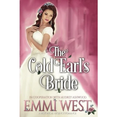 Abbildung von The Cold Earl&#039;s Bride: A Historical Regency Romance (The Evesham Series, Band 1)