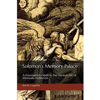 Abbildung von Solomon&#039;s Memory Palace: A Freemason&#039;s Guide to the Ancient Art of Memoria Verborum