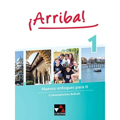 Abbildung von ¡Arriba! / Grammatisches Beiheft 1: Nuevos enfoques para ti. Lehrwerk für Spanisch als 2. Fremdsprache (¡Arriba!: Fremdsprache)