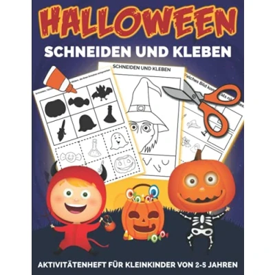 Abbildung von Halloween Schneiden und Kleben: Aktivitätenheft für Kleinkinder von 2 5 jahren, die ausschneiden, kleben malen möchten