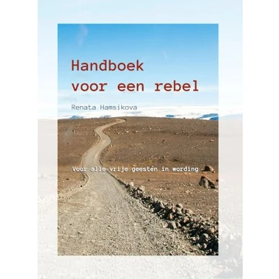 Abbildung von Handboek Voor een rebel: alle vrije geesten in wording