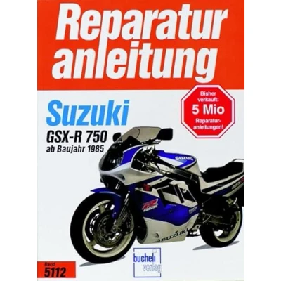 Abbildung von Suzuki GSX R 750: Handbuch für Pflege, Wartung und Reparatur // Nachdruck der 5. Auflage (Reparaturanleitungen)