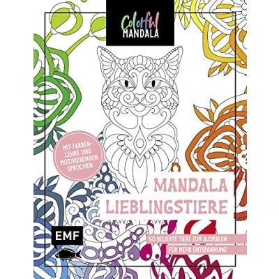 Abbildung von Colorful Mandala Lieblingstiere: 50 beliebte Tiere zum Ausmalen für mehr Entspannung Mit Farbenlehre und motivierenden Sprüchen