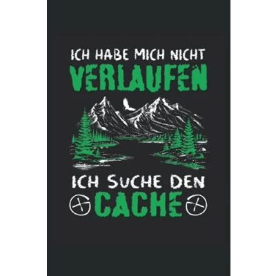 Abbildung von ich habe mich verlaufen, suche den Cache: Geocaching Notizbuch Tolles liniertes Gecacher Geschenk und Zubehör für die moderne Schnitzeljagd