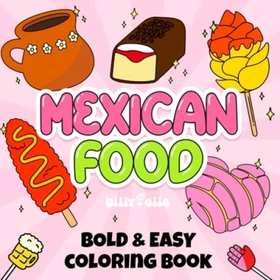 Abbildung von Mexican Food Easy coloring book for Adults and kids Relaxing