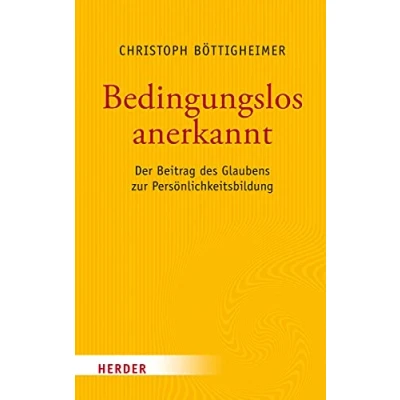 Abbildung von Bedingungslos anerkannt: Der Beitrag des Glaubens zur Persönlichkeitsbildung