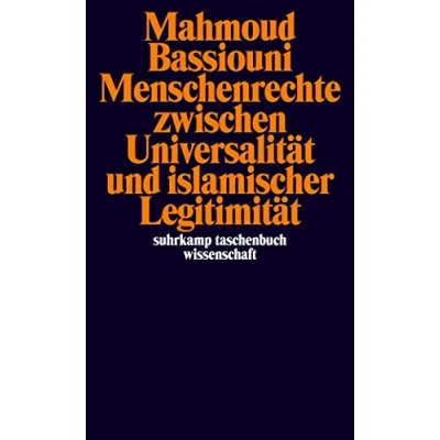 Abbildung von Menschenrechte zwischen Universalität und islamischer Legitimität (suhrkamp taschenbuch wissenschaft)