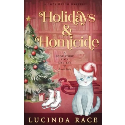 Abbildung von Holidays and Homicide: A Paranormal Witch Cozy Mystery (A Book Store Mystery, Band 5)