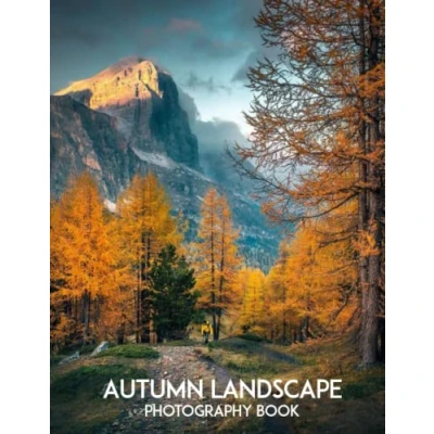 Abbildung von Autumn Landscape Photography Book: High Quality Images Of To Decor House, Room