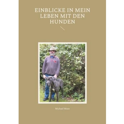 Abbildung von Einblicke in mein Leben mit den Hunden