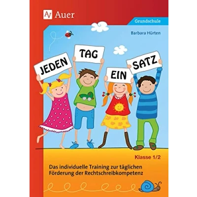 Abbildung von Jeden Tag ein Satz Klasse 1/2: Das individuelle Training zur täglichen Förderung der Rechtschreibkompetenz