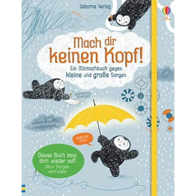 Abbildung von Mach dir keinen Kopf!: Ein Mitmachbuch gegen kleine und große Sorgen