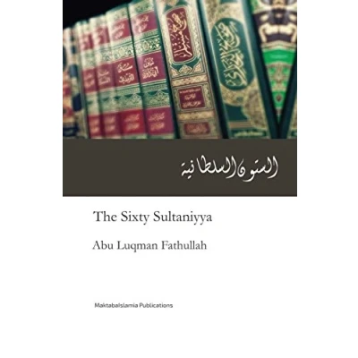 Abbildung von The Sixty Sultaniyya (Assittoon Assultaniya): Hadith relating to Ruling