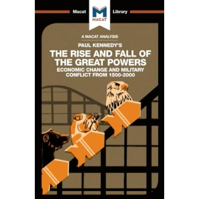 Abbildung von the Rise and Fall of Great Powers: Ecomonic Change Military Conflict from 1500 2000 (The Macat Library)