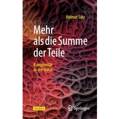 Abbildung von Mehr als die Summe der Teile: Komplexität in Natur