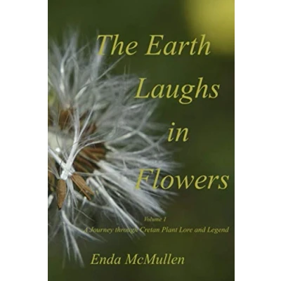 Abbildung von The Earth Laughs in Flowers: A Journey through Cretan Plant Lore and Legend