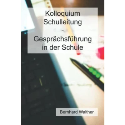 Abbildung von Kolloquium Schulleitung Gesprächsführung in der Schule