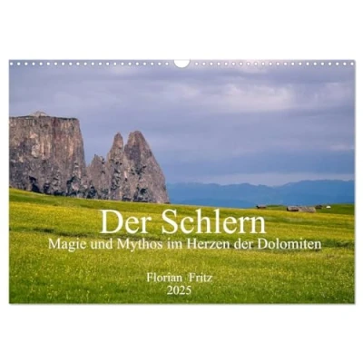 Abbildung von der Schlern Magie und Mythos im Herzen Dolomiten (Wandkalender 2025 DIN A3 quer), CALVENDO Monatskalender