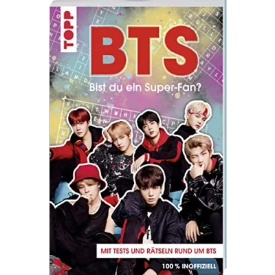 Abbildung von BTS Bist du ein Super Fan? (DEUTSCHE AUSGABE): Rätsel und Tests rund um die Megastars aus Korea