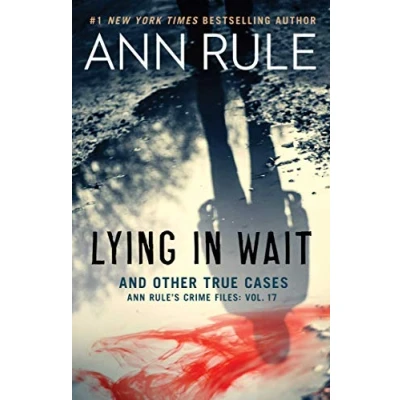 Abbildung von Lying in Wait: Ann Rule&#039;s Crime Files: Vol.17