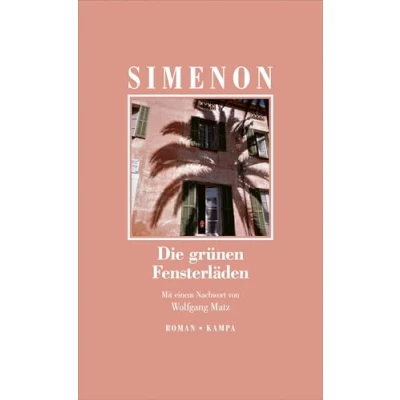 Abbildung von Die grünen Fensterläden: großen Romane (Georges Simenon: Romane)