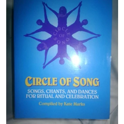 Abbildung von Circle of Song: Songs, Chants and Dances for Ritual Celebration