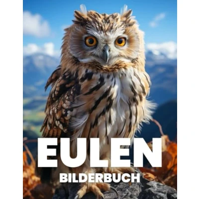 Abbildung von Eulen Bilderbuch: Entdecken Sie die Schönheit und Weisheit der in 100 Faszinierenden Fotografien