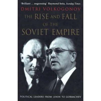 Abbildung von the Rise and Fall of Soviet Empire: Political Leaders From Lenin to Gorbachev