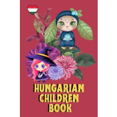 Abbildung von Hungarian Children Book: Fun and Educational, My First Words, Bilingual Learning, For Kids, 87 Pages, 6x9 in