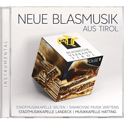 Abbildung von Neue Blasmusik aus Tirol; Folge 1; Instrumental