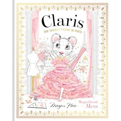 Abbildung von Magnificent Mess: The Chicest Mouse in Paris (Claris)
