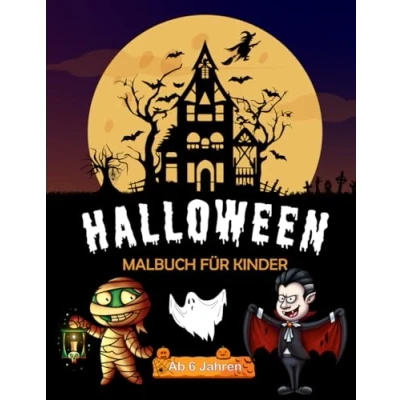 Abbildung von Halloween Malbuch für Kinder ab 6 Jahren: Großes Ausmalbuch Mädchen und Jungen 50 Motive zum Ausmalen Herbst Ausmalbilder Einseitig bedruckt