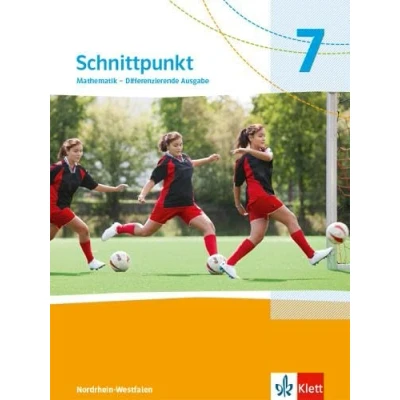 Abbildung von Schnittpunkt Mathematik 7. Differenzierende Ausgabe Nordrhein Westfalen: Schulbuch Klasse 7 (Schnittpunkt Mathematik. für Westfalen ab 2022)