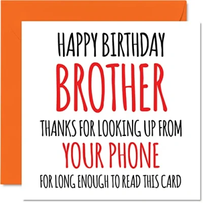 Abbildung von Lustige Geburtstagskarten für Bruder Look Up From Your Phone Witz Happy Karte von Schwester, Banter Geburtstagsgeschenke, 145 mm x Geschwister Grußkarten, Geschenk Bro