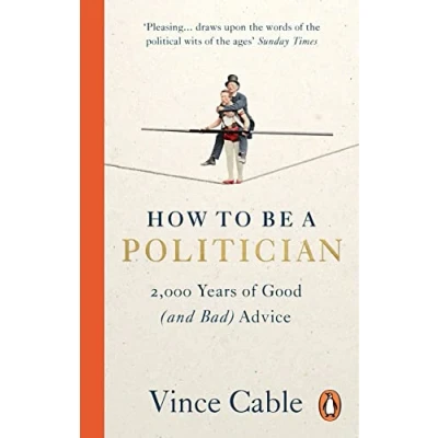 Abbildung von How to be a Politician: 2,000 Years of Good (and Bad) Advice