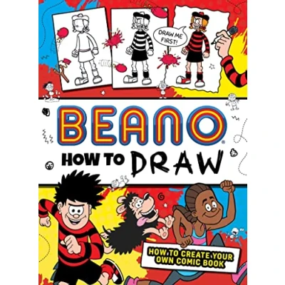 Abbildung von Beano How to Draw: An official drawing book, fully illustrated with spaces draw on the page perfect for arty kids, new 2024! (Beano Non fiction)