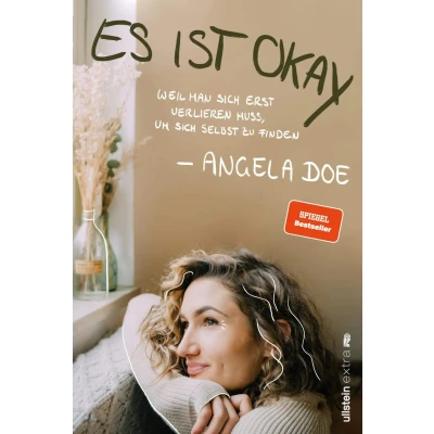 Abbildung von Es ist okay: Weil man sich erst verlieren muss, um selbst zu finden Das Buch für mehr Selbstakzeptanz, Verletzlichkeit und Offenheit