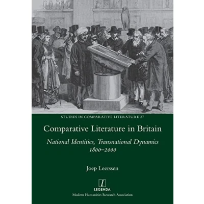 Abbildung von Comparative Literature in Britain: National Identities, Transnational Dynamics 1800 2000 (Studies Literature, Band 27)