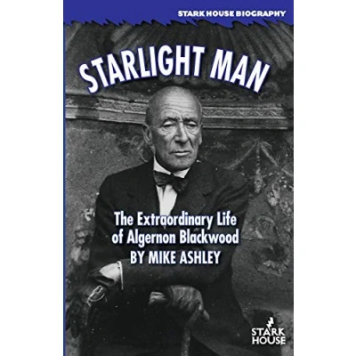 Abbildung von Starlight Man: The Extraordinary Life of Algernon Blackwood
