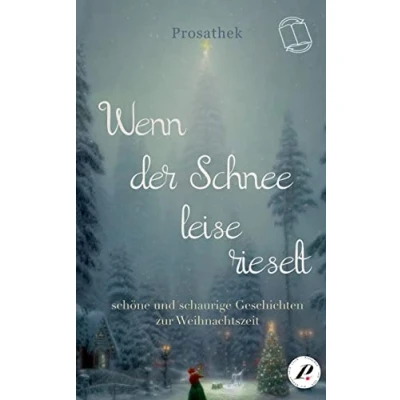 Abbildung von Wenn der Schnee leise rieselt: schöne und schaurige Geschichten zur Weihnachtszeit
