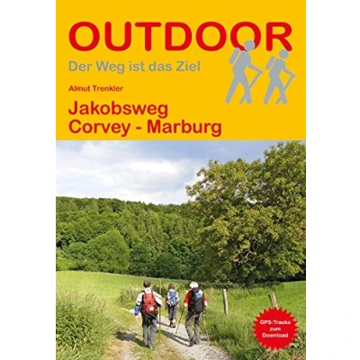 Abbildung von Jakobsweg Corvey Marburg (Der Weg ist das Ziel, Band 421)