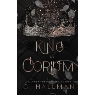 Abbildung von King of Corium: Dark Enemies to Lovers Bully Romance (Corium University, Band 1)