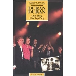 Abbildung von Duran Duran. 1981 2006 Glam Pop Party (Momenti rock)