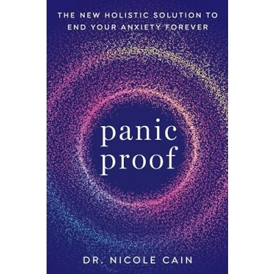 Abbildung von Panic Proof: The New Holistic Solution to End Your Anxiety Forever