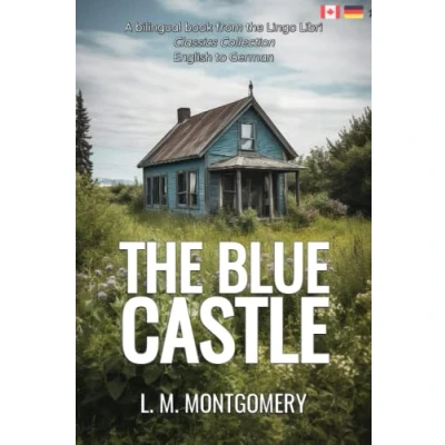 Abbildung von The Blue Castle (Translated): English German Bilingual Edition