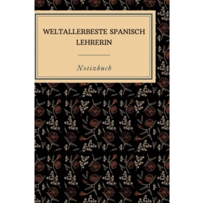Abbildung von WELTALLERBESTE Spanisch LEHRERIN NOTIZBUCH: A5 Notizbuch punktiert Lehrernotizbuch Wichtelidee Lehrer Gadgets