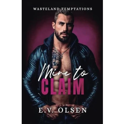 Abbildung von Mine to Claim: A Dark MM Age Gap Romance (Wasteland Temptations, Band 1)