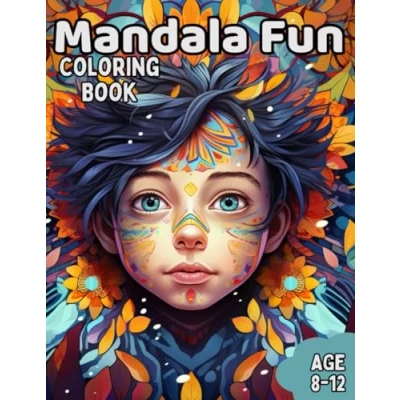 Abbildung von Mandala Fun for Kids Coloring Book: Amazing Book Ages 8 12 A and Creative Way to Explore the World of Mandalas.